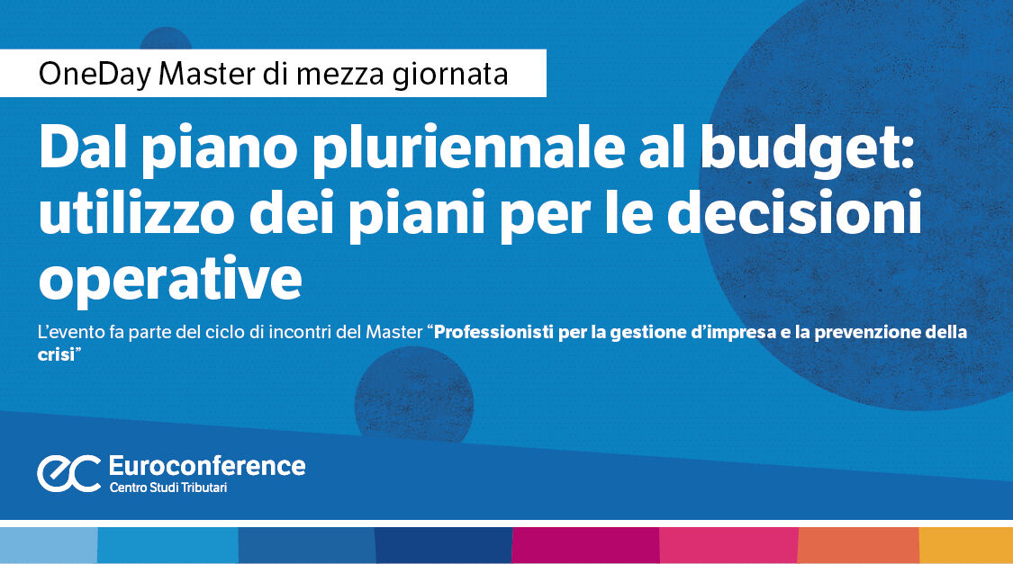 Immagine Dal piano pluriennale al budget: utilizzo dei piani per le decisioni operative | Euroconference